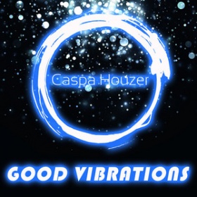 CASPA HOUZER - GOOD VIBRATIONS